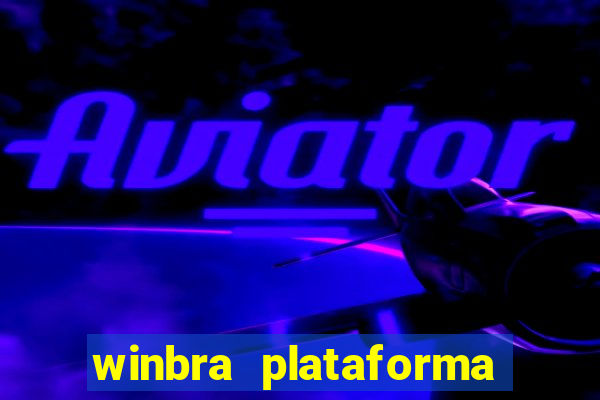 winbra plataforma de jogos